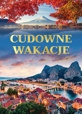 CUDOWNE WAKACJE