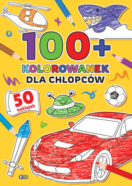 100+ KOLOROWANEK: DLA CHŁOPCÓW