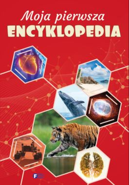 MOJA PIERWSZA ENCYKLOPEDIA